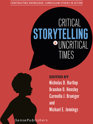 cover image of Critical Storytelling in Uncritical Times